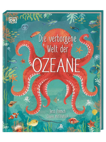 Dorling Kindersley  Die verborgene Welt der Ozeane | Ein wunderschön illustriertes Natursachbuch...