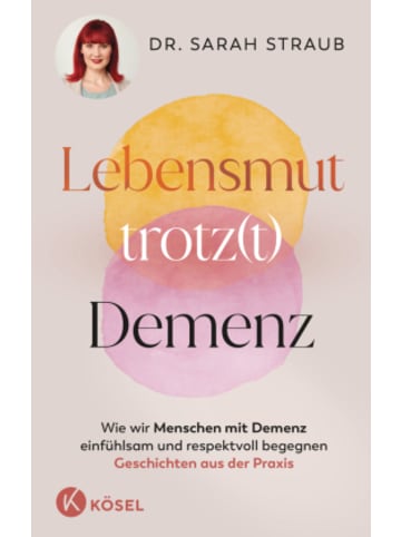 Kösel Buch - Lebensmut trotz(t) Demenz