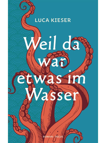 Picus Verlag GmbH Weil da war etwas im Wasser