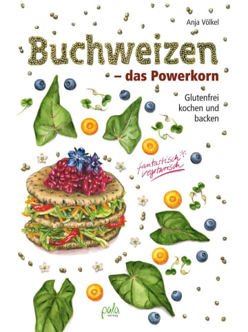 Pala Buchweizen - das Powerkorn | Glutenfrei kochen und backen - fantastisch...