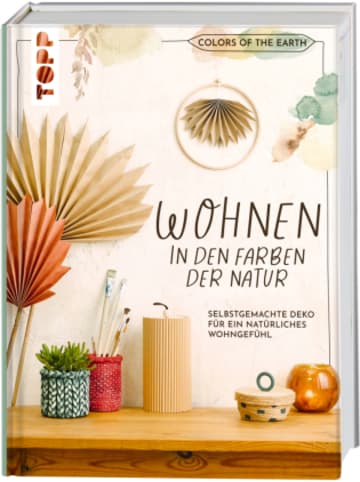 Frech Buch - Colors of the Earth - Wohnen in den Farben der Natur. Selbstgemachte Dek