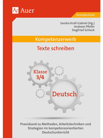 Auer Verlag Kompetenzerwerb Texte schreiben 3+4 | Praxisband zu Methoden,...