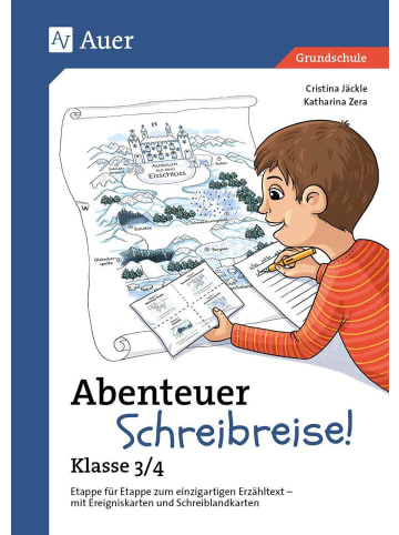 Auer Verlag Abenteuer Schreibreise! - Klasse 3/4 | Etappe für Etappe zum einzigartigen...