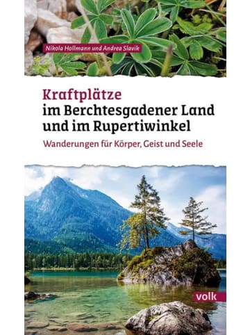 Volk Verlag Kraftplätze im Berchtesgadener Land und Rupertiwinkel | Wanderungen für...