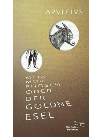 AB Die Andere Bibliothek Metamorphosen oder Der goldne Esel