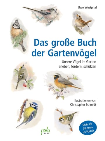Pala Das große Buch der Gartenvögel | Unsere Vögel im Garten erleben, fördern,...