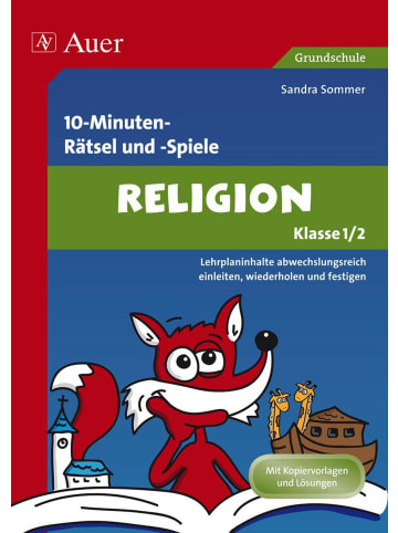 Auer Verlag 10-Minuten- Rätsel und -Spiele Spielerischer Lernspaß Religion 1./2. Klasse |...