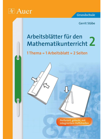 Auer Verlag Arbeitsblätter für den Mathematikunterricht 2 | 1 Thema = 1 Arbeitsblatt = 2...