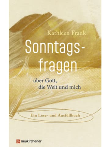 Neukirchener Aussaat Buch - Sonntagsfragen über Gott, die Welt und mich
