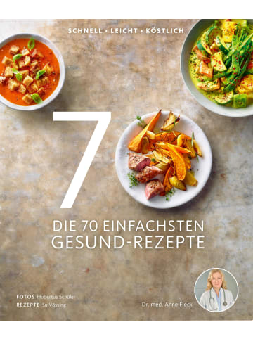 Becker-Joest-Volk Die 70 einfachsten Gesund-Rezepte