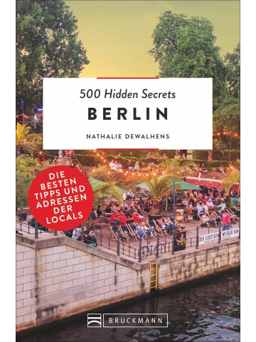 Bruckmann 500 Hidden Secrets Berlin | Die besten Tipps und Adressen der Locals