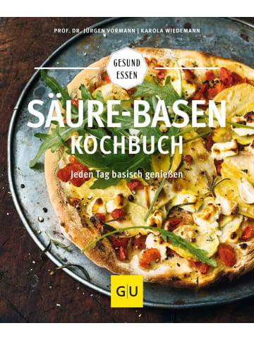 Gräfe und Unzer Säure-Basen-Kochbuch | Mit basischen Rezepten jeden Tag genießen und in der...