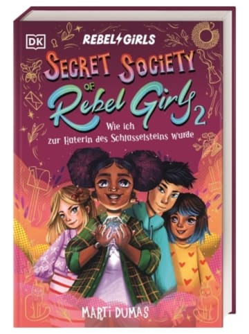 Dorling Kindersley  Buch - Secret Society of Rebel Girls. Wie ich zur Hüterin des Schlüss