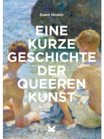Laurence King Verlag Buch - Eine kurze Geschichte der queeren Kunst