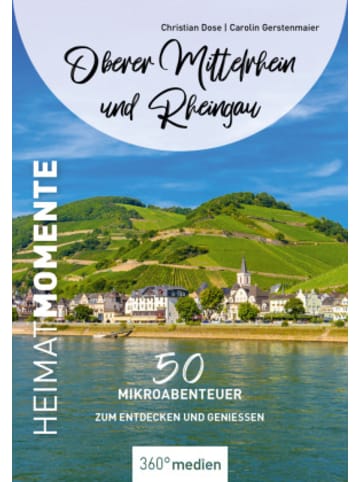 360 grad Buch - Oberer Mittelrhein und Rheingau - HeimatMomente