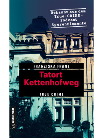 Gmeiner-Verlag Buch - Tatort Kettenhofweg