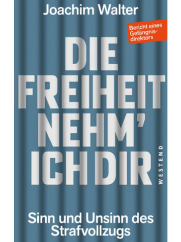Westend Buch - Die Freiheit nehm' ich Dir