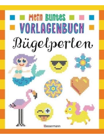Bassermann Verlag Papeterie/PBS - Mein buntes Vorlagenbuch - Bügelperlen
