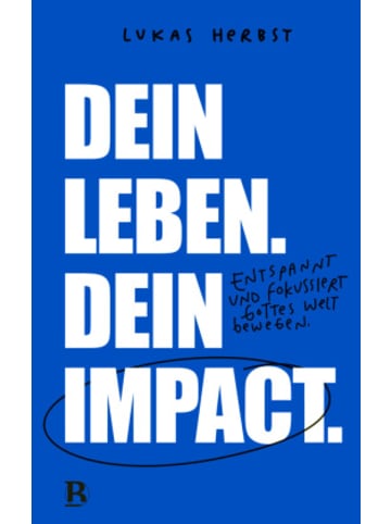 SCM R. Brockhaus Buch - Dein Leben. Dein Impact.
