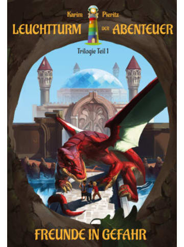 Kaspabü / Pieritz Buch - Leuchtturm der Abenteuer 1 Freunde in Gefahr - Spannende Kinderbüch