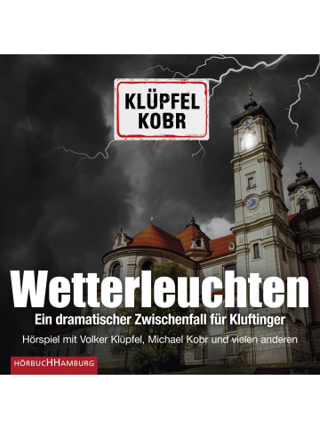 Hörbuch Hamburg Wetterleuchten. Ein dramatischer Zwischenfall für Kluftinger