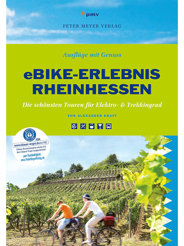 pmv Peter Meyer Verlag eBike-Erlebnis Rheinhessen | Die schönsten Touren für Elektro- &Trekkingrad