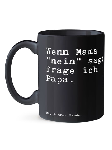 Mr. & Mrs. Panda Tasse Wenn Mama "nein" sagt,... mit Spruch in Schwarz