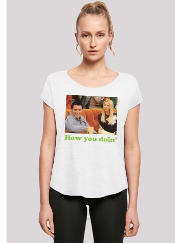 F4NT4STIC Long Cut T-Shirt 'FRIENDS TV Serie How You Doin' in weiß