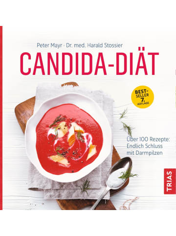 TRIAS Candida-Diät | Über 100 Rezepte: endlich Schluss mit Darmpilzen