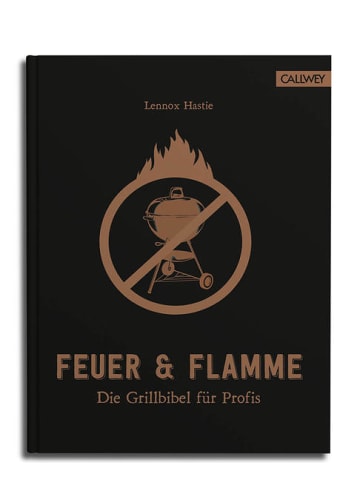 Callwey Kochbuch - Feuer & Flamme