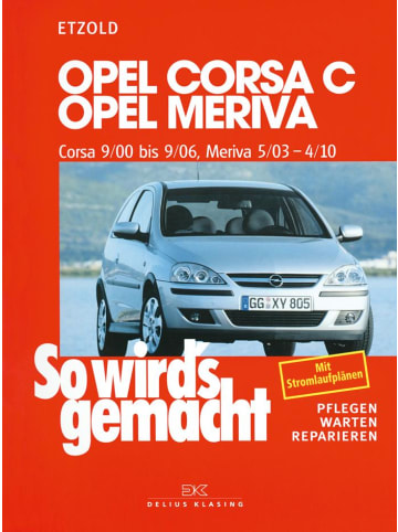 Delius Klasing Opel Corsa C 9/00 bis 9/06 - Opel Meriva 5/03 bis 4/10