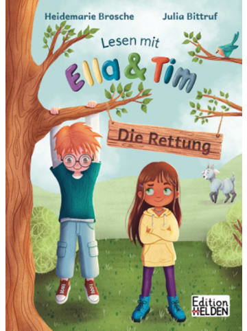 Ed. Helden Buch - Lesen mit Ella und Tim - Die Rettung: Erstlesebuch für Kinder mit e