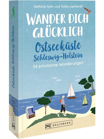 Bruckmann Wander dich glücklich - Ostseeküste Schleswig-Holstein | 34 erholsame...