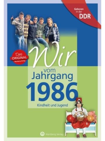 Wartberg Verlag Buch - Geboren in der DDR - Wir vom Jahrgang 1986 - Kindheit und Jugend