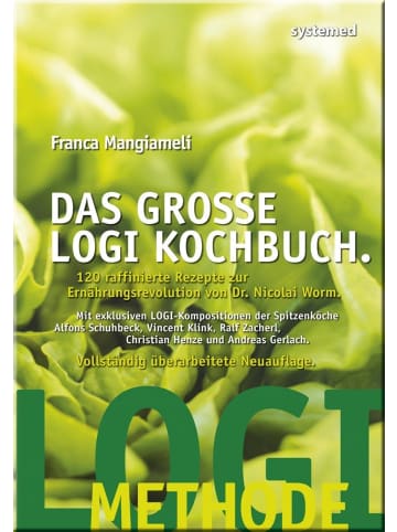 riva Das große LOGI-Kochbuch | 120 raffinierte Rezepte zur Ernährungsrevolution...