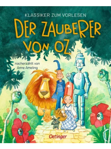 Oetinger Buch - Klassiker zum Vorlesen. Der Zauberer von Oz