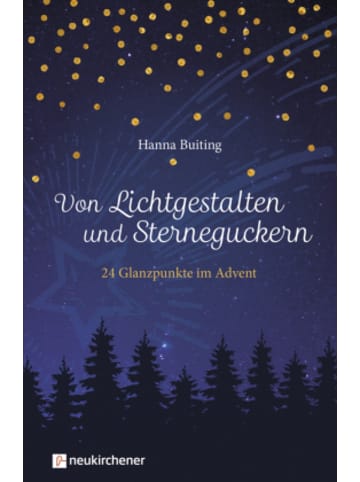 Neukirchener Aussaat Buch - Von Lichtgestalten und Sterneguckern