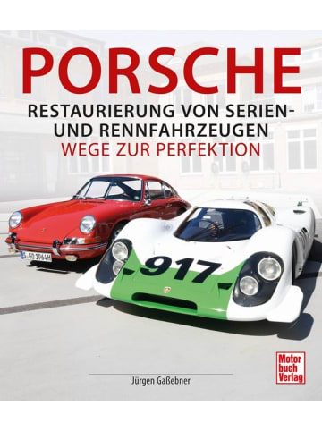 Motorbuch Verlag Porsche - Restaurierung von Serien-und Rennfahrzeugen