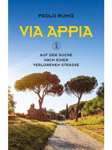 Folio Via Appia | Auf der Suche nach einer verlorenen Straße