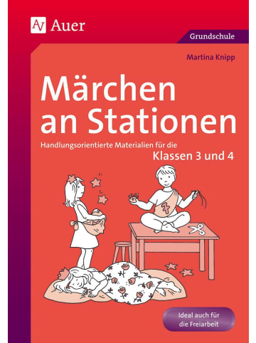 Auer Verlag Märchen an Stationen Klasse 3/4 | Handlungsorientierte Materialien für die...