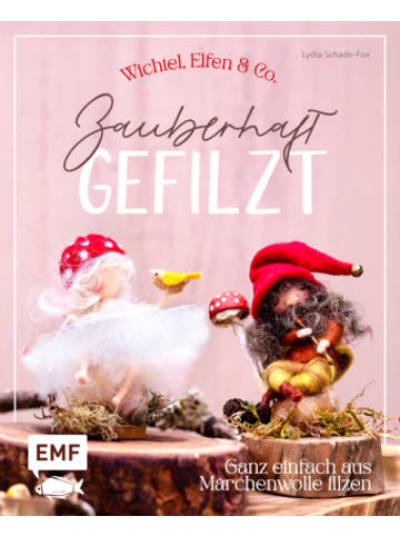 Michael Fischer Buch - Zauberhaft gefilzt: Wichtel, Elfen & Co. ganz einfach aus Märch