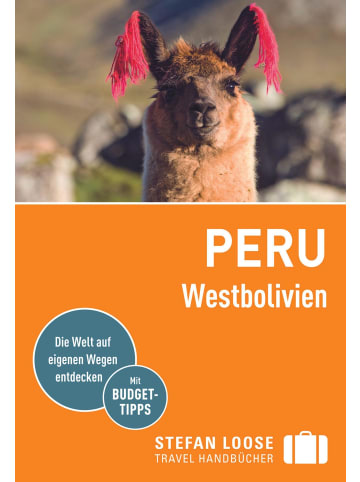 DuMont Stefan Loose Reiseführer Peru, Westbolivien | mit Reiseatlas