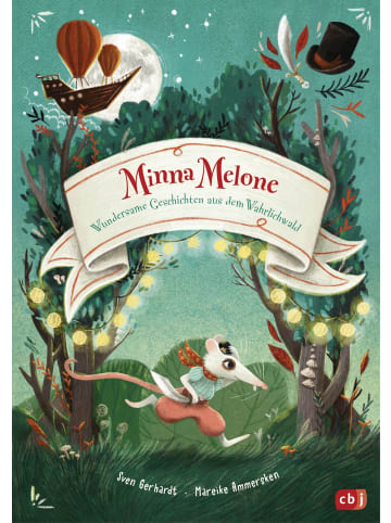 cbj Verlag Minna Melone - Wundersame Geschichten aus dem Wahrlichwald | Fantastische...