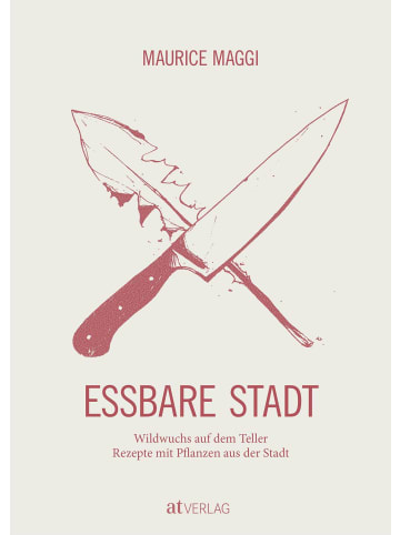 AT Verlag Kochbuch - Essbare Stadt