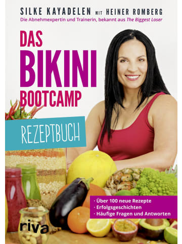 riva Das Bikini-Bootcamp - Rezeptbuch | Über 100 neue Rezepte - Erfolgsgeschichten...