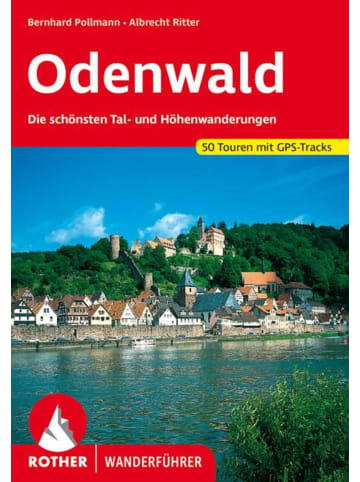 Bergverlag Rother Odenwald | Die schönsten Tal- und Höhenwanderungen. 50 Touren mit GPS-Tracks