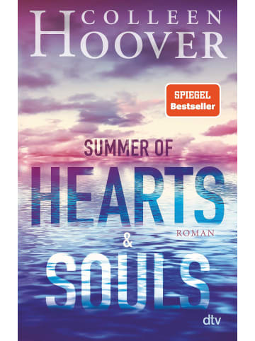 dtv Summer of Hearts and Souls | Roman | Mitreißende Sommer-Liebesgeschichte -...