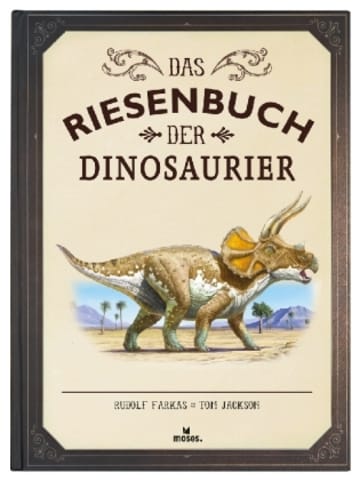 moses. Buch - Das Riesenbuch der Dinosaurier