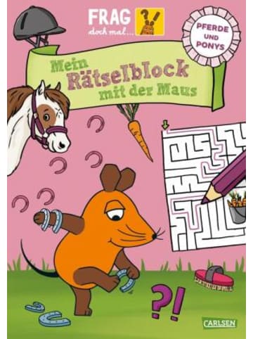 Carlsen Buch - Frag doch mal ... die Maus: Mein Rätselblock mit der Maus - Pferde