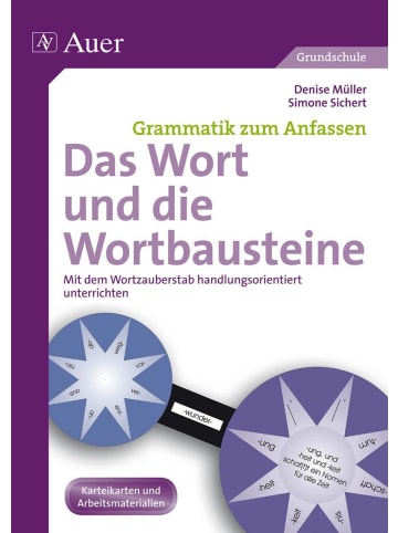 Auer Verlag Das Wort und die Wortbausteine | Mit dem Wortzauberstab handlungsorientiert...